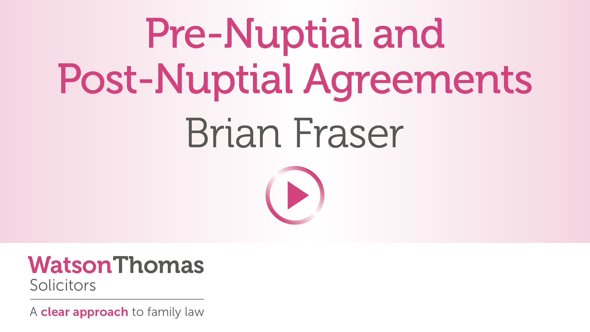 Pre-Nuptial and Post-Nuptial Agreements